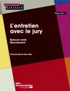 Couverture du livre « L'entretien avec le jury ; épreuve oral, recrutement (édition 2015) » de  aux éditions Documentation Francaise