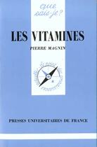 Couverture du livre « Les vitamines qsj 12 » de Magnin P aux éditions Que Sais-je ?