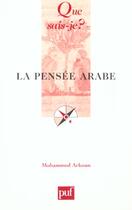 Couverture du livre « Pensee arabe (6e ed) (la) qsj 915 » de Mohammed Arkoun aux éditions Que Sais-je ?