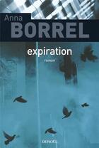 Couverture du livre « Expiration » de Anna Borrel aux éditions Denoel