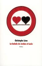 Couverture du livre « La balade de Lucie et Jordan » de Christophe Leon aux éditions Ecole Des Loisirs