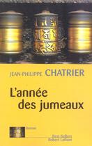 Couverture du livre « L'annee des jumeaux » de Chatrier J-P. aux éditions Robert Laffont