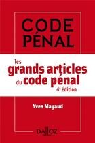 Couverture du livre « Les grands articles du code pénal » de Yves Mayaud aux éditions Dalloz