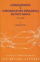 Couverture du livre « Conquérants et chroniqueurs II ; livre 2 