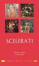 Couverture du livre « Scelerati : antiques, sadiques et diaboliques » de Caroline Petit aux éditions Belles Lettres