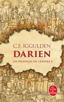 Couverture du livre « Les prodiges de l'Empire Tome 1 : Darien » de Conn Iggulden aux éditions Le Livre De Poche