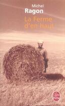 Couverture du livre « La ferme d'en haut » de Michel Ragon aux éditions Le Livre De Poche