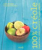 Couverture du livre « 100% créole » de Sophie Brissaud aux éditions Solar