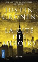 Couverture du livre « La cité des miroirs » de Justin Cronin aux éditions Pocket