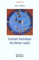 Couverture du livre « Lecture karmique du theme natal » de Irene Andrieu aux éditions Rocher