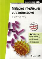 Couverture du livre « Maladies infectieuses et transmissibles » de L Epelboin et J Macey aux éditions Elsevier-masson