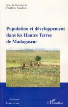 Couverture du livre « Population et développement dans les hautes terres de Madagascar » de Frederic Sandron aux éditions L'harmattan
