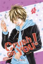 Couverture du livre « Crush on you Tome 7 » de Chihiro Kawakami aux éditions Soleil