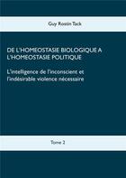 Couverture du livre « L'intelligence de l'inconscient et l'indésirable violence nécessaire » de Guy Rostin Tack aux éditions Books On Demand