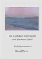 Couverture du livre « Die evolution einer seele » de Daniel Perret aux éditions Books On Demand