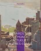 Couverture du livre « Regards sur le monde actuel et autres essais » de Paul Valery aux éditions Books On Demand