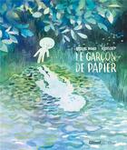 Couverture du livre « Le garçon de papier » de Nicolas Digard et Kerascoet aux éditions Glenat Jeunesse