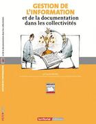 Couverture du livre « Gestion de l'information et de la documentation dans les collectivités » de Pascale Bouton aux éditions Territorial