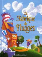 Couverture du livre « La fabrique de nuages » de Mikael aux éditions Petit Pierre & Ieiazel