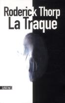 Couverture du livre « La traque » de Roderick Thorp aux éditions Sonatine