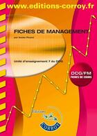 Couverture du livre « Fiches de management ; unité d'enseignement 7 du DCG (6e édition) » de Xavier Picard aux éditions Corroy