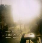 Couverture du livre « Jérusalem, to the last path » de David Sauveur aux éditions Le Bec En L'air