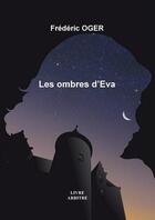 Couverture du livre « Les ombres d'Eva » de Frederic Oger aux éditions Sokrys