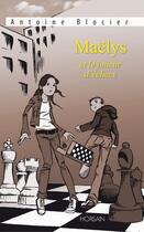 Couverture du livre « Maëlys et le joueur d'échecs » de Antoine Blocier aux éditions Horsain