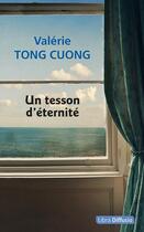 Couverture du livre « Un tesson d'éternité » de Valerie Tong Cuong aux éditions Libra Diffusio
