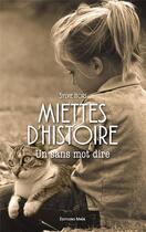 Couverture du livre « Miettes d'histoire : un sans mot dire » de Sylvie Hors aux éditions Editions Maia