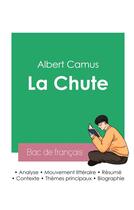 Couverture du livre « Reussir son bac de francais 2023 : analyse de la chute de camus » de Albert Camus aux éditions Bac De Francais