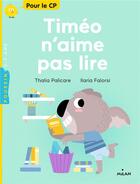 Couverture du livre « Timeo n'aime pas lire » de Ilaria Falorsi et Thalia Palicare aux éditions Milan