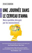 Couverture du livre « Une journée dans le cerveau d'Anna : notre quotidien décrypté par les neurosciences » de Sylvie Chokron aux éditions Eyrolles