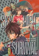 Couverture du livre « Sky-high survival Tome 7 » de Tsuina Miura et Takahiro Oba aux éditions Kana