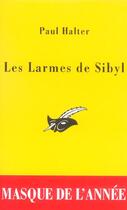 Couverture du livre « Les larmes de sibyl - prix du masque de l'annee 2005 » de Paul Halter aux éditions Editions Du Masque