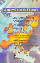 Couverture du livre « Le nouvel état de l'Europe ; les idées-forces pour comprendre les nouveaux enjeux de l'Union » de Mario Dehove aux éditions La Decouverte