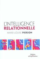 Couverture du livre « L'intelligence relationnelle (2e édition) » de Marie-Louise Pierson aux éditions Organisation