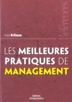 Couverture du livre « Les Meilleures Pratiques De Management » de Jean Brilman aux éditions Organisation