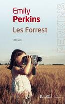 Couverture du livre « Les Forrest » de Emily Perkins aux éditions Jc Lattes