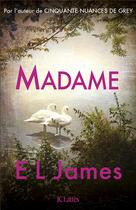 Couverture du livre « Madame » de E. L. James aux éditions Lattes