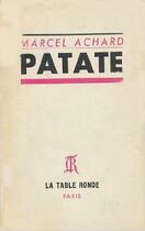 Couverture du livre « Patate - piece en trois actes » de Marcel Achard aux éditions Table Ronde