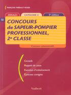 Couverture du livre « Concours De Sapeur-Pompier Professionnel, 2e Classe » de Francoise Thiebault-Roger aux éditions Vuibert