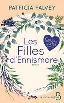 Couverture du livre « Les filles d'Ennismore » de Patricia Falvey aux éditions Belfond