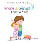 Couverture du livre « Prune & Séraphin font la paix » de Karine-Marie Amiot et Florian Thouret aux éditions Mame