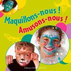 Couverture du livre « Maquillons-nous ! amusons-nous ! » de Charlie Abad aux éditions Ouest France