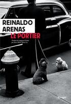 Couverture du livre « Le portier » de Reinaldo Arenas aux éditions Rivages