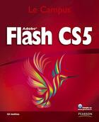 Couverture du livre « Flash CS5 le campus » de  aux éditions Pearson