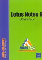 Couverture du livre « Lotus notes 6 ; utilisateur » de Beatrice Daburon aux éditions Eni