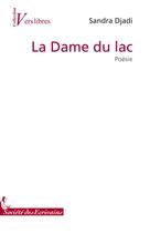 Couverture du livre « La dame du lac » de Djadi S aux éditions Societe Des Ecrivains