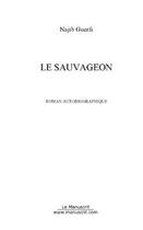 Couverture du livre « Le sauvageon » de Najib Guerfi aux éditions Editions Le Manuscrit